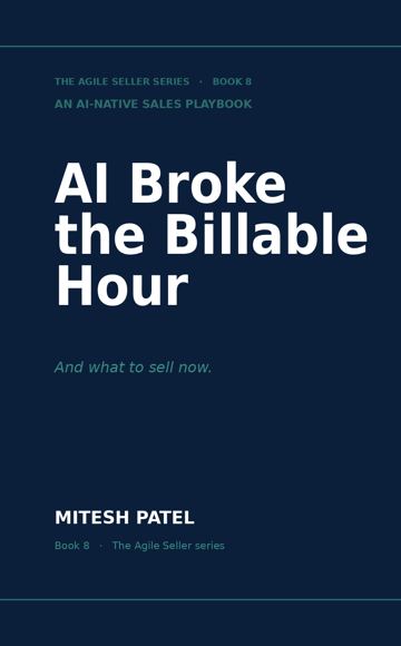 Book 8: AI Broke the Billable Hour